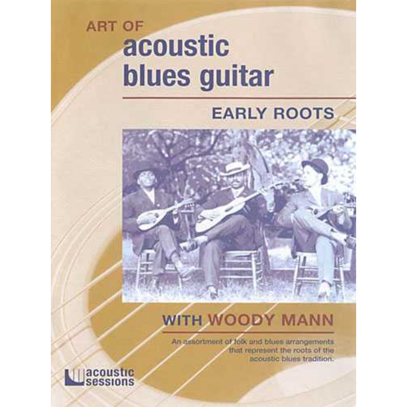 Art of Acoustic Blues Guitar - Early Roots