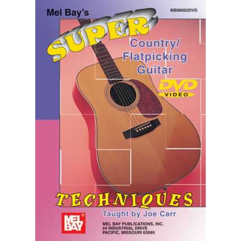 Super Country / Flatpicking Guitar Techniques