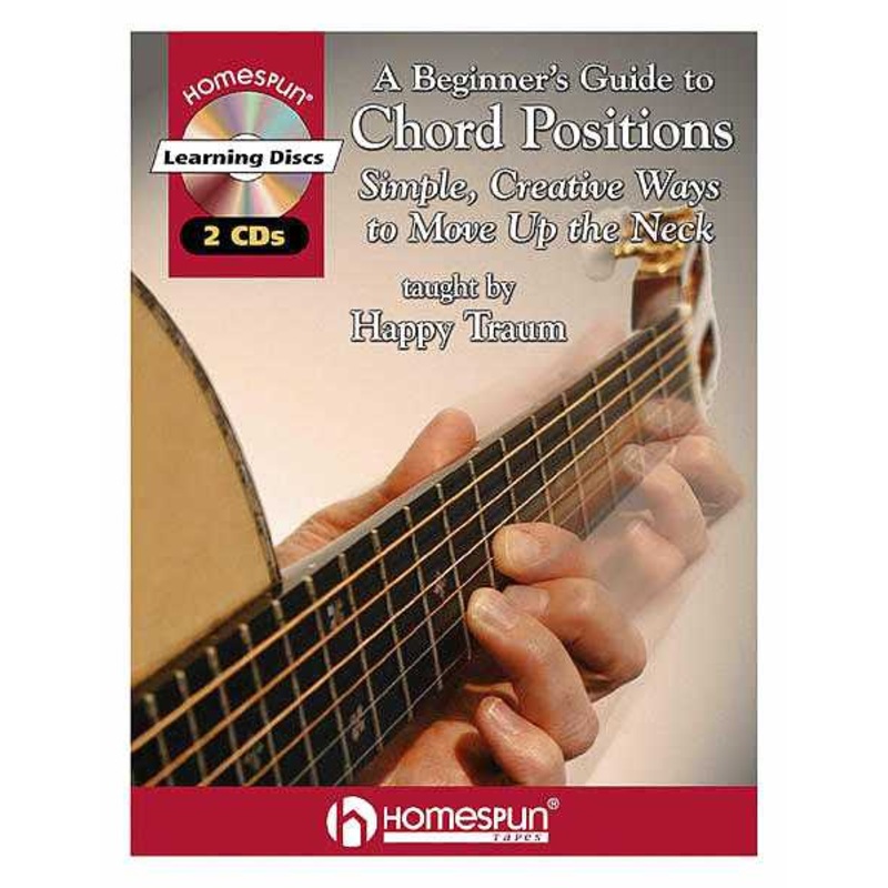 A Beginner's Guide to Chord Positions - Simple, Creative Ways to Move Up the Neck