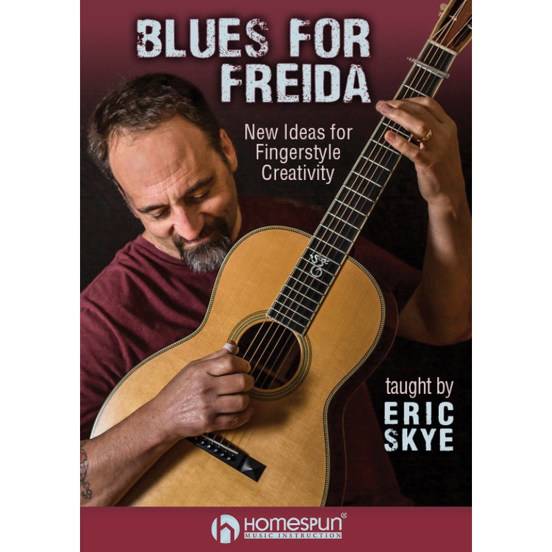 Blues For Freida - New Ideas for Fingerstyle Creativity