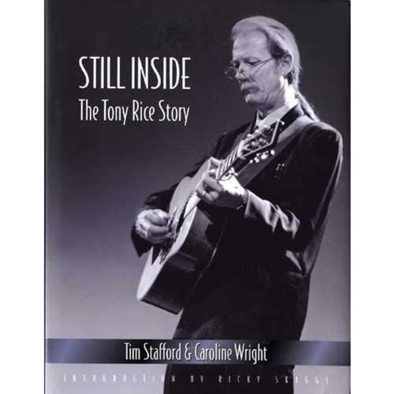 Still Inside: The Tony Rice Story