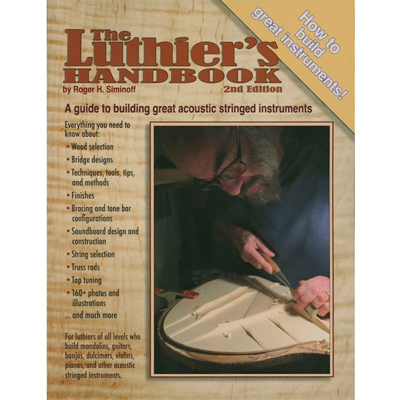 The Luthier's Handbook 2nd edition