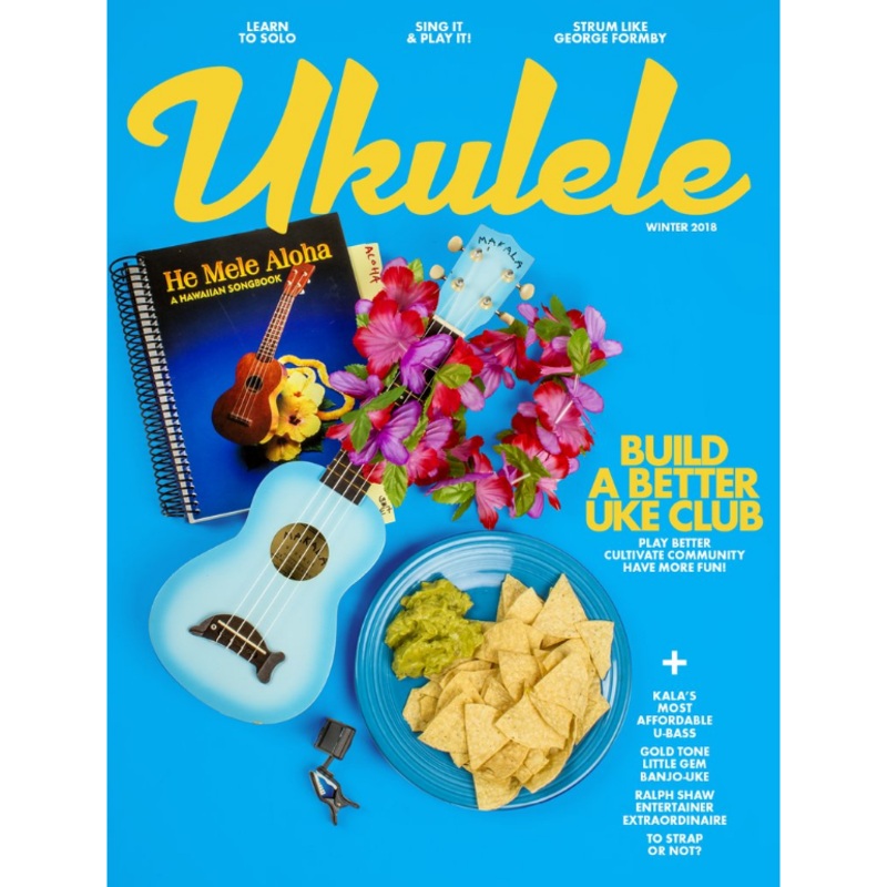 Ukulele Magazine - Winter 2018