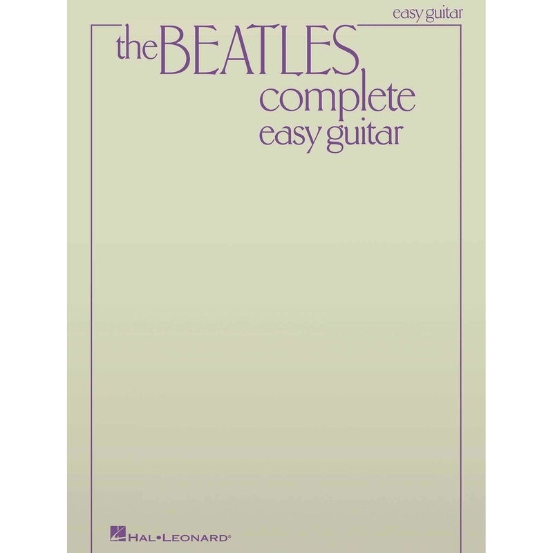 Beatles Complete - Easy Guitar: Updated Edition